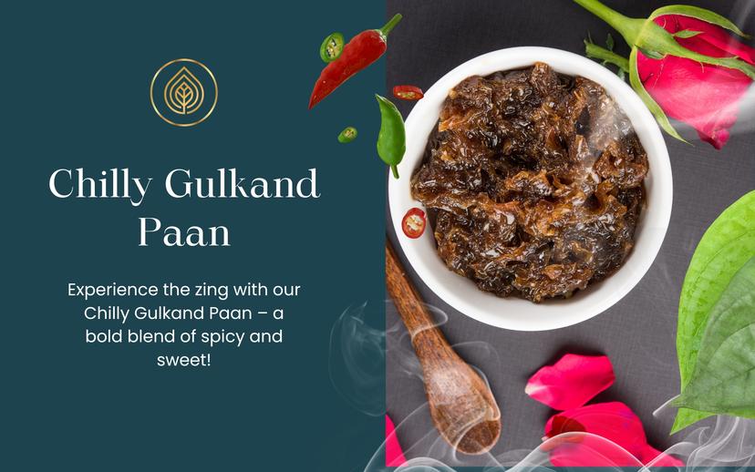 Chilly Gulkand Paan